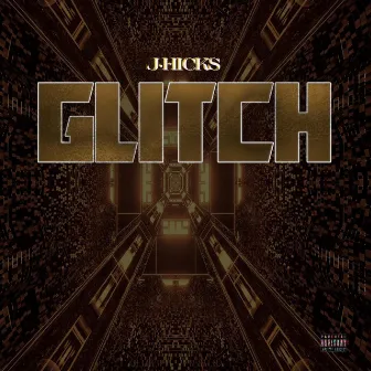 Glitch by J.Hicks