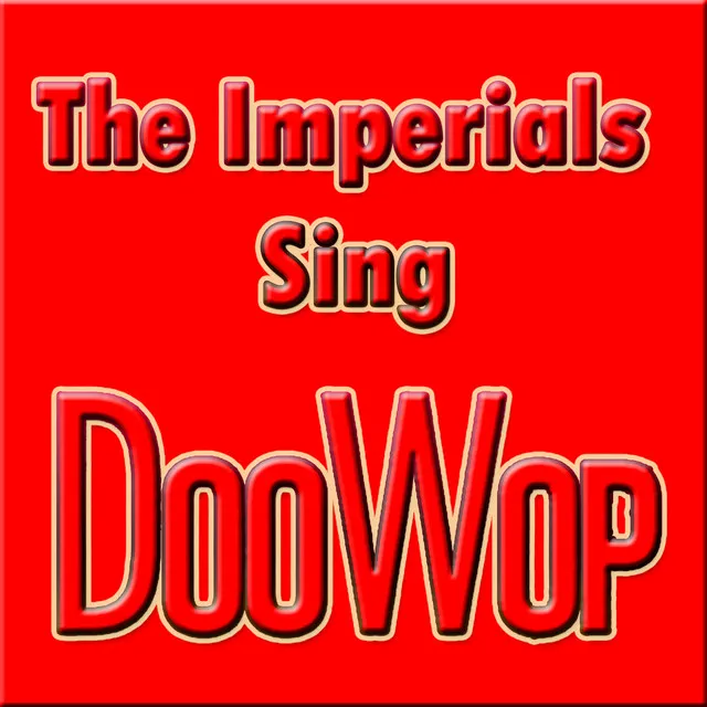 The Imperials Sing Doo Wop