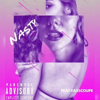 Nasty by ATL July