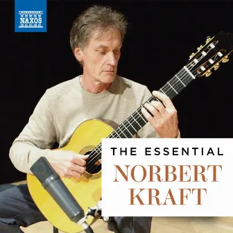 The Essential Norbert Kraft by Norbert Kraft