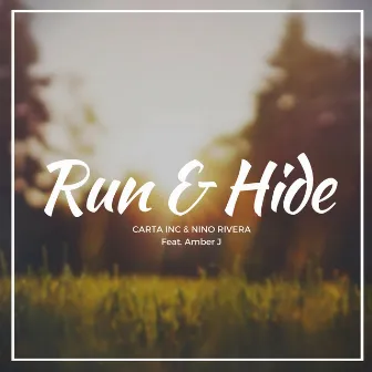 Run & Hide by Nino Rivera