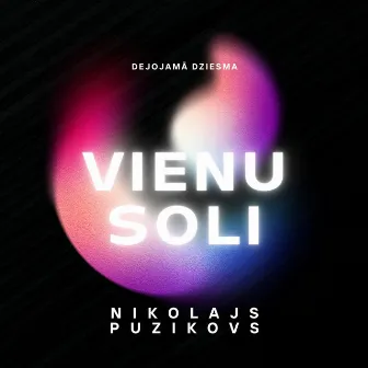 Vienu soli (dejojamā dziesma) by Nikolajs Puzikovs