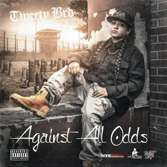 Against All Odds by Tweety Brd