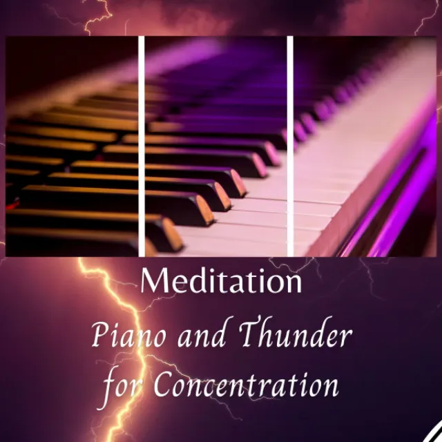 Meditation: Piano and Thunder for Concentration - 1 Hour