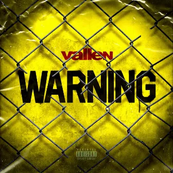 Warning by Vallen