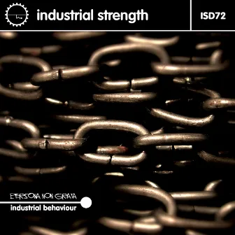 Industrial Behaviour by Persona Non Grata