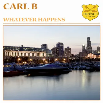 Whatever Happens by Carl B.