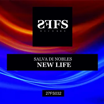 New Life by Salva Di Nobles