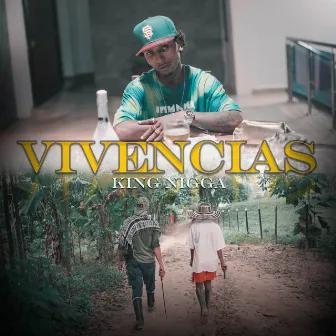 Vivencias by King Nigga