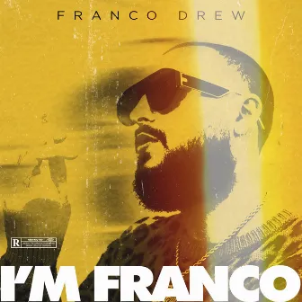 I’m Franco by Franco Drew