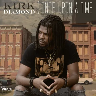 Once Upon a Time by Kirk Diamond