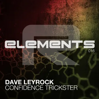 Confidence Trickster by Dave Leyrock