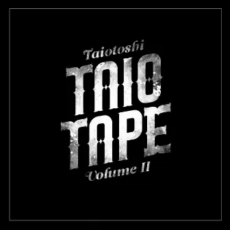 Taio-Tape, Vol. 2 by Taiotoshi