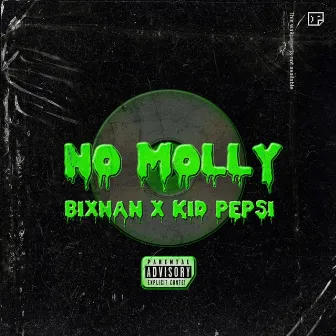 No Molly by bixnan