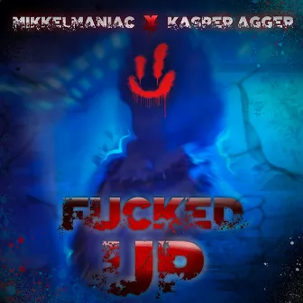 Fucked Up by Kasper Agger