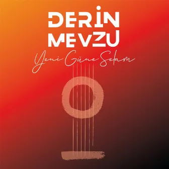 Yeni Güne Selam by Derin Mevzu