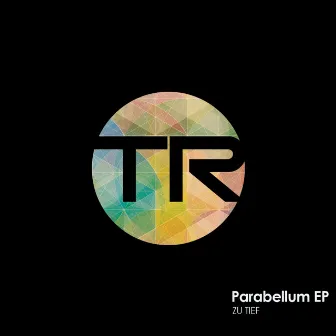 Parabellum EP by Zu Tief