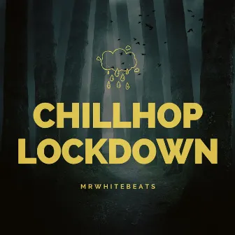 Chillhop Lockdown by MrWhiteBeats