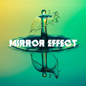 Mirror Effect by Biigo