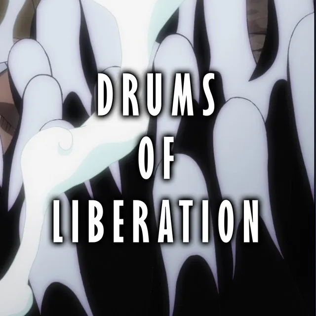 Drums of Liberation (Joyboy Return) "One Piece 1070"