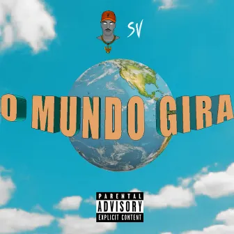 O Mundo Gira by SV