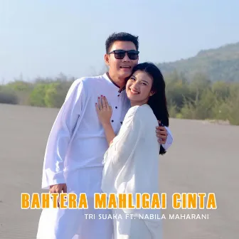 BAHTERA MAHLIGAI CINTA by Tri Suaka