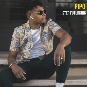 Pipo by Step Futurking