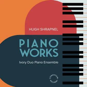 Hugh Shrapnel: Piano Works by Ivory Duo Piano Ensemble