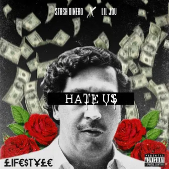 Hate Us by Stash Dinero