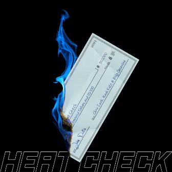 Heat Check by John Dutch