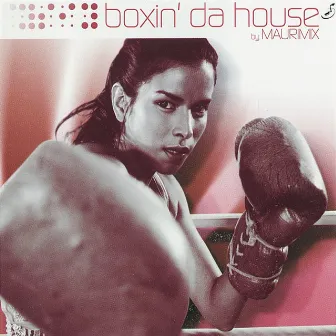 Boxin' Da House by Maurimix