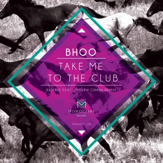 Take Me to the Club EP by Bhoo