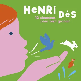 12 chansons pour bien grandir by Henri Dès