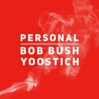 Personal by Bob Bush