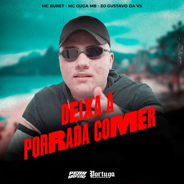 Deixa a Porrada Comer