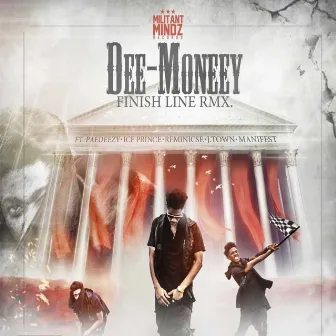 Finish Line (Remix) by Dee Moneey