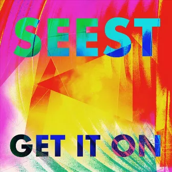 Get It On by Seest