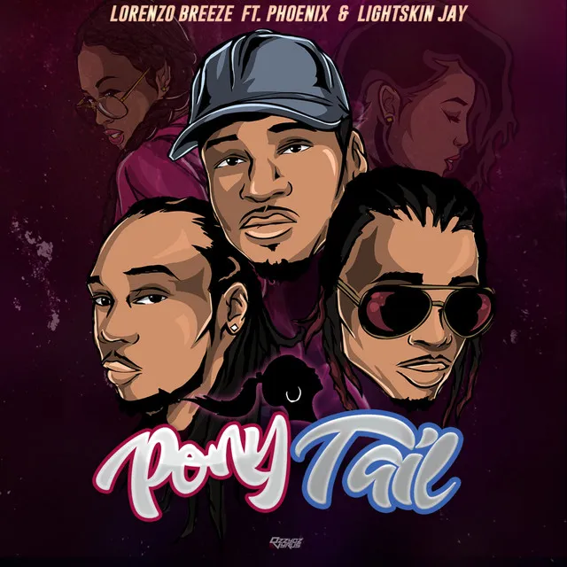 Ponytail (feat. Phoenix & Lightskin Jay)