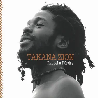 Rappel à L'ordre by Takana Zion