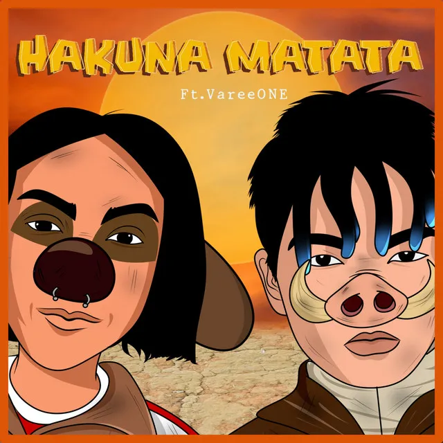 HAKUNAMATATA