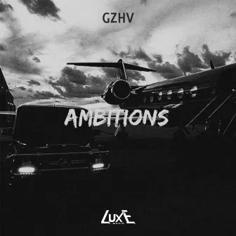 Ambitions by Gzhv