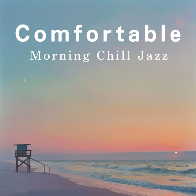 Comfortable Morning Chill Jazz