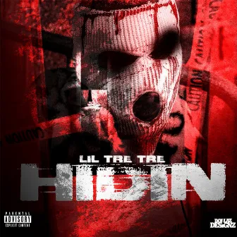 Hidin by Lil Tretre