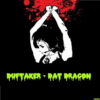 Dat Dragon (Original Mix) by Duftaker