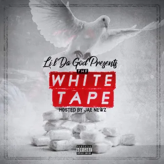 The White Tape by L.I.L DA G.O.D