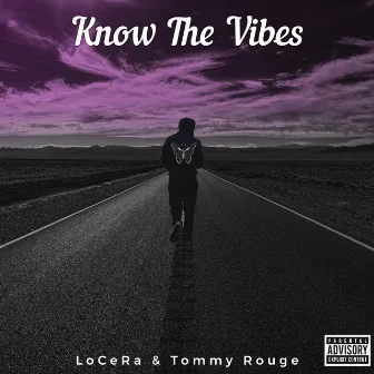 Know The Vibes by LoCeRa