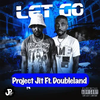 Let Go by Project Jit