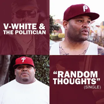 Random Thoughts - Single by V-White & The Politician