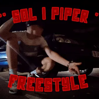 'SOL I PIPER' FREESTYLE by Djekata