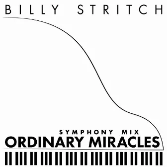 Ordinary Miracles (Symphony Mix) by Billy Stritch